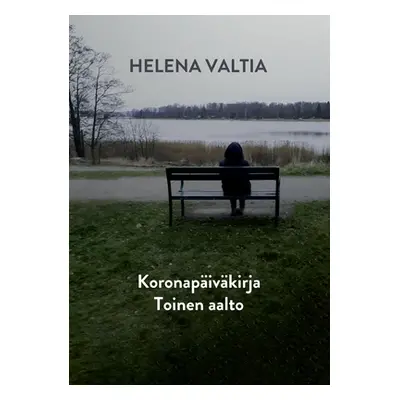 "Koronapivkirja Toinen Aalto" - "" ("Valtia Helena")(Paperback)