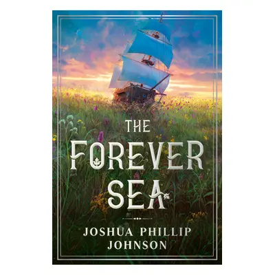 "The Forever Sea" - "" ("Johnson Joshua Phillip")(Paperback)