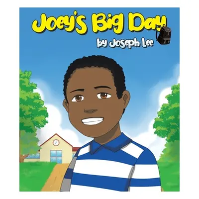 "Joey's Big Day" - "" ("Lee Joseph")(Paperback)