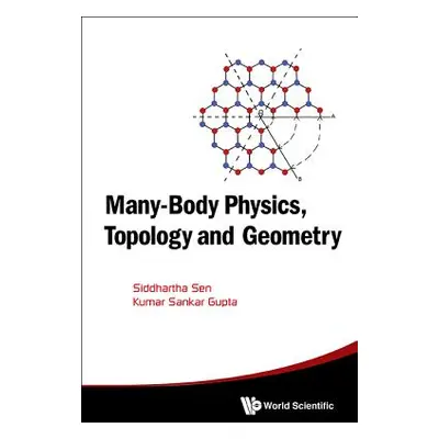 "Many-Body Physics, Topology and Geometry" - "" ("Sen Siddhartha")(Pevná vazba)