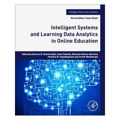 "Intelligent Systems and Learning Data Analytics in Online Education" - "" ("Caball Santi")(Pape