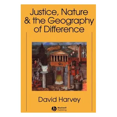 "Justice, Nature and the Geography" - "" ("Harvey David")(Paperback)