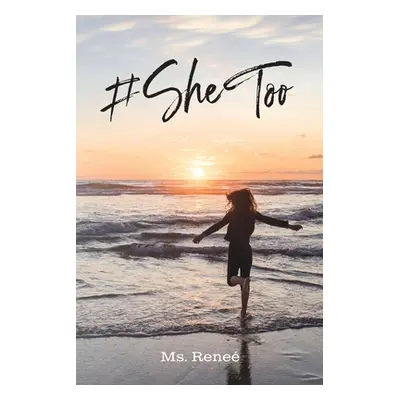 "#She Too" - "" ("MS Rene")(Paperback)