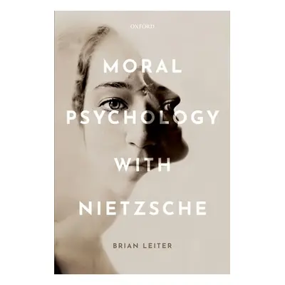 "Moral Psychology with Nietzsche" - "" ("Leiter Brian")(Paperback)