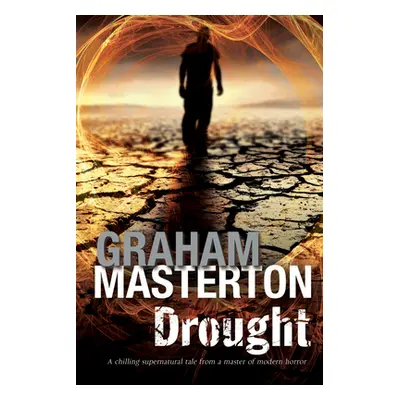 "Drought: A Californian Environmental Disaster Thriller" - "" ("Masterton Graham")(Paperback)