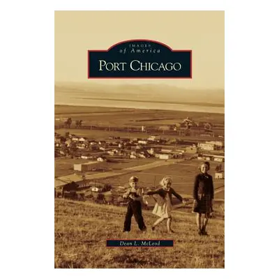 "Port Chicago" - "" ("McLeod Dean L.")(Pevná vazba)