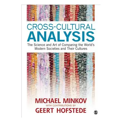 "Cross-Cultural Analysis: The Science and Art of Comparing the World′s Modern Societies and Thei