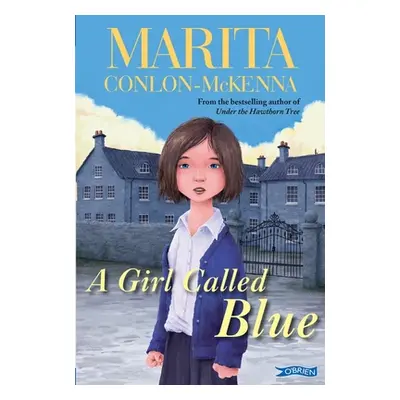 "A Girl Called Blue" - "" ("Conlon-McKenna Marita")(Paperback)