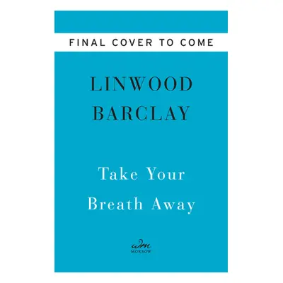 "Take Your Breath Away" - "" ("Barclay Linwood")(Pevná vazba)