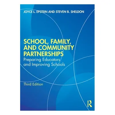 "School, Family, and Community Partnerships: Preparing Educators and Improving Schools" - "" ("E