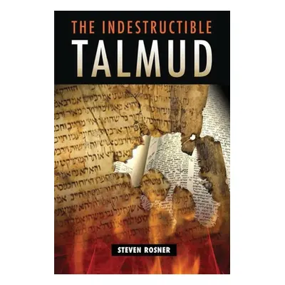 "The Indestructible Talmud" - "" ("Rosner Steven")(Paperback)