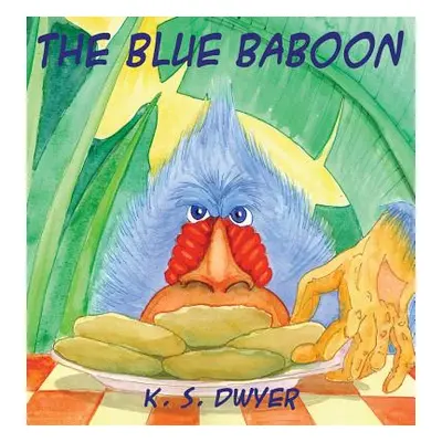 "The Blue Baboon" - "" ("Dwyer K. S.")(Pevná vazba)