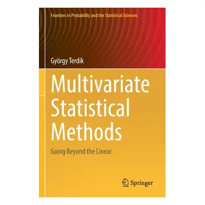 "Multivariate Statistical Methods: Going Beyond the Linear" - "" ("Terdik Gyrgy")(Paperback)