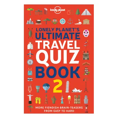 "Lonely Planet Lonely Planet's Ultimate Travel Quiz Book 2" - "" ("Planet Lonely")(Paperback)