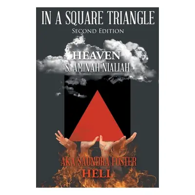 "In A Square Triangle: Second Edition" - "" ("Nialiah Aka Saundra Foster S. Aminah")(Paperback)