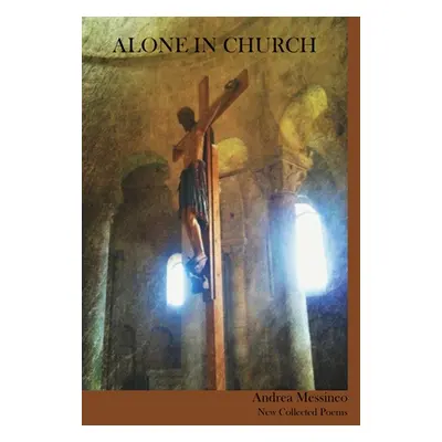 "Alone in Church" - "" ("Messineo Andrea")(Paperback)