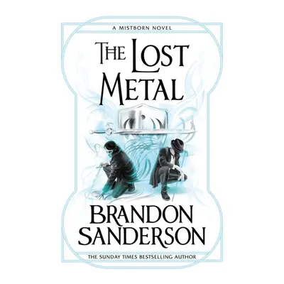 "Lost Metal" - "A Mistborn Novel" ("Sanderson Brandon")(Paperback)