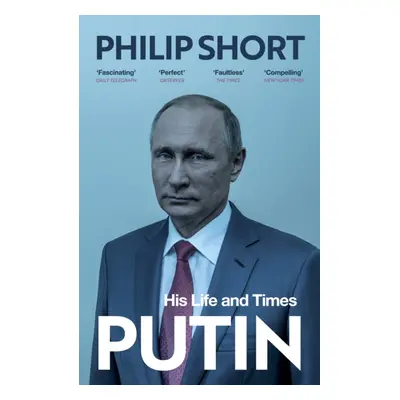 "Putin" - "The explosive and extraordinary new biography of Russia's leader" ("Short Philip")(Pa