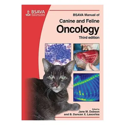 "BSAVA Manual of Canine and Feline Oncology" - "" ("Lascelles Duncan")(Paperback)