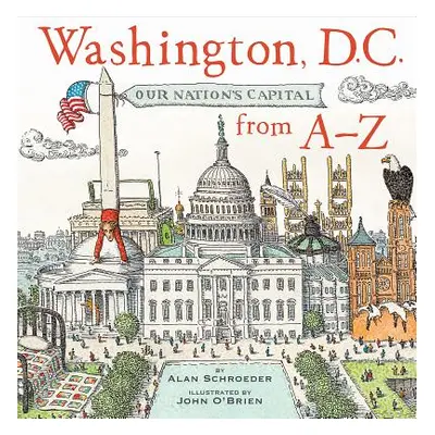 "Washington D.C. From A-Z" - "" ("Schroeder Alan")(Pevná vazba)