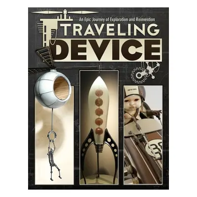 "Traveling Device: An Epic Journay of Discovery and Reinvention" - "" ("Gould Nemo")(Paperback)