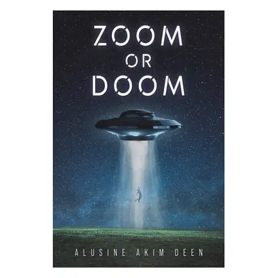 "Zoom or Doom" - "" ("Deen Alusine Akim")(Paperback)