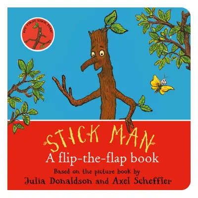 "Stick Man: A flip-the-flap book" - "" ("Donaldson Julia")(Board book)