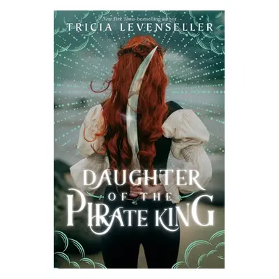 "Daughter of the Pirate King" - "" ("Levenseller Tricia")(Paperback)