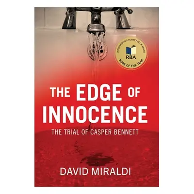 "The Edge of Innocence: The Trial of Casper Bennett" - "" ("Miraldi David")(Pevná vazba)