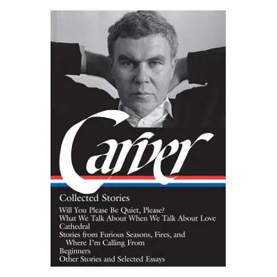 "Raymond Carver: Collected Stories