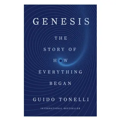 "Genesis: The Story of How Everything Began" - "" ("Tonelli Guido")(Pevná vazba)