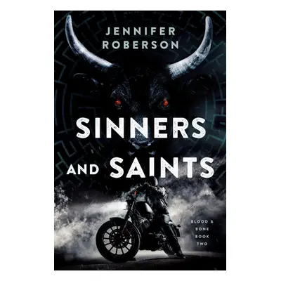 "Sinners and Saints" - "" ("Roberson Jennifer")(Pevná vazba)