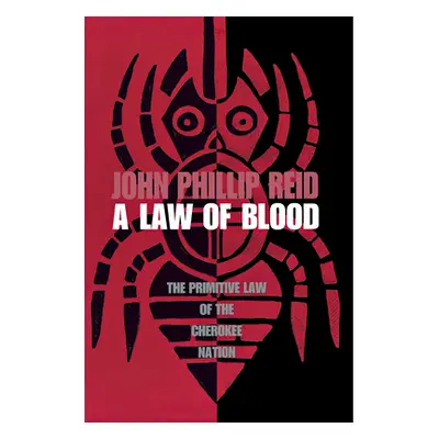 "A Law of Blood" - "" ("Reid John Phillip")(Paperback)