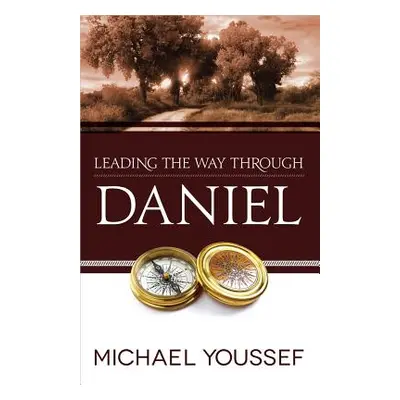 "Leading the Way Through Daniel" - "" ("Youssef Michael")(Paperback)