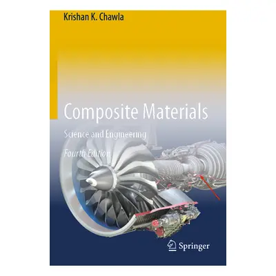 "Composite Materials: Science and Engineering" - "" ("Chawla Krishan K.")(Pevná vazba)