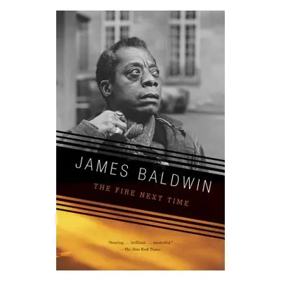 "The Fire Next Time" - "" ("Baldwin James")(Paperback)