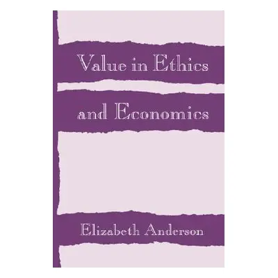 "Value in Ethics and Economics" - "" ("Anderson Elizabeth")(Paperback)