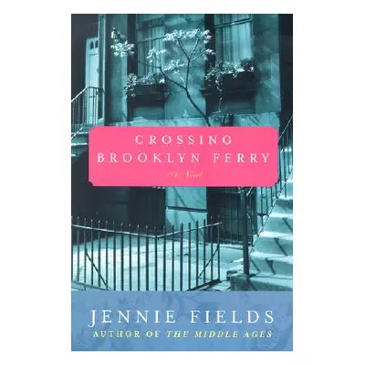 "Crossing Brooklyn Ferry" - "" ("Fields Jennie")(Paperback)