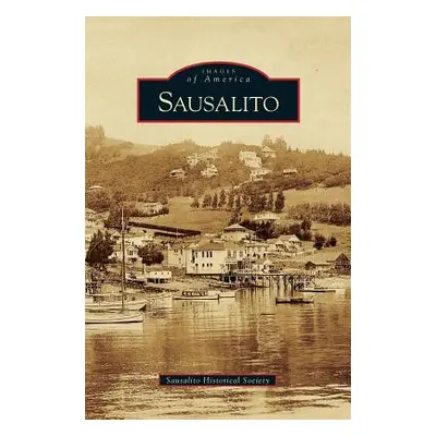 "Sausalito" - "" ("Sausalito Historical Society")(Pevná vazba)