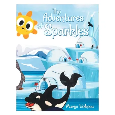 "The Adventures of Sparkles" - "" ("Volkova Mariya")(Paperback)