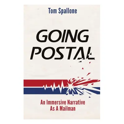 "Going Postal" - "" ("Spallone Tom")(Paperback)