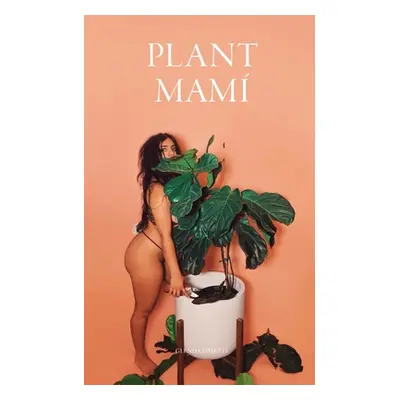 "Plant Mam" - "" ("Lissette Glenda")(Paperback)