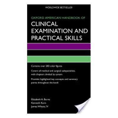 "Oxford American Handbook of Clinical Examination and Practical Skills" - "" ("Burns Elizabeth")