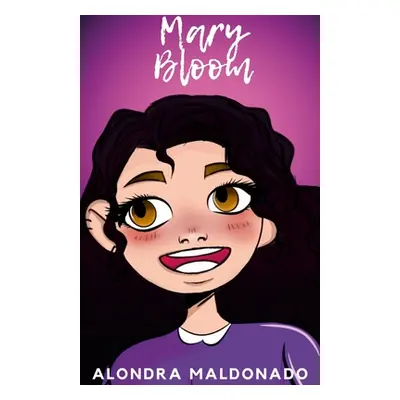 "Mary Bloom" - "" ("Maldonado Alondra")(Paperback)