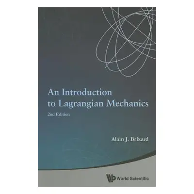 "Introduction to Lagrangian Mechanics, an (2nd Edition)" - "" ("Brizard Alain J.")(Paperback)