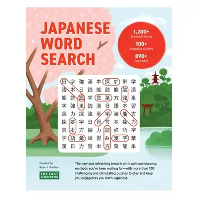 "Japanese Word Search: Learn 1,200+ Essential Japanese Words Completing over 100 Puzzles" - "" (