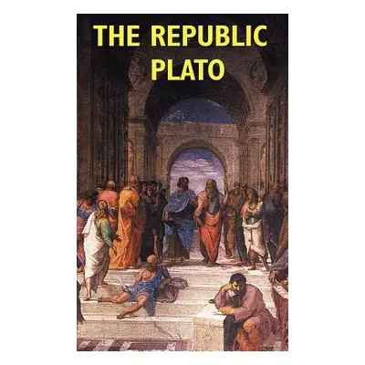 "The Republic" - "" ("Plato")(Pevná vazba)