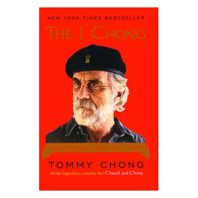 "The I Chong: Meditations from the Joint" - "" ("Chong Tommy")(Paperback)