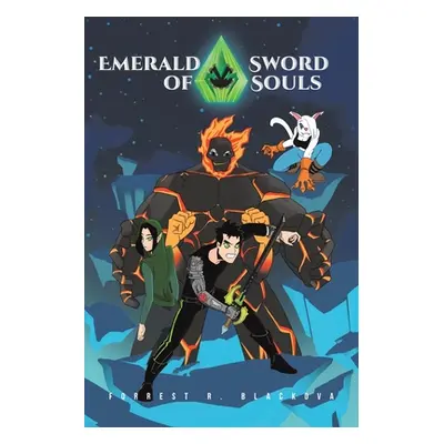 "Emerald Sword of Souls" - "" ("Blackova Forrest R.")(Paperback)