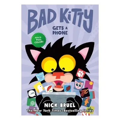 "Bad Kitty Gets a Phone (Graphic Novel)" - "" ("Bruel Nick")(Pevná vazba)